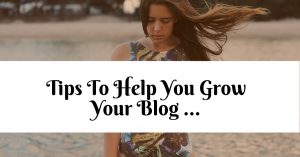 Tips to help you grow your blog