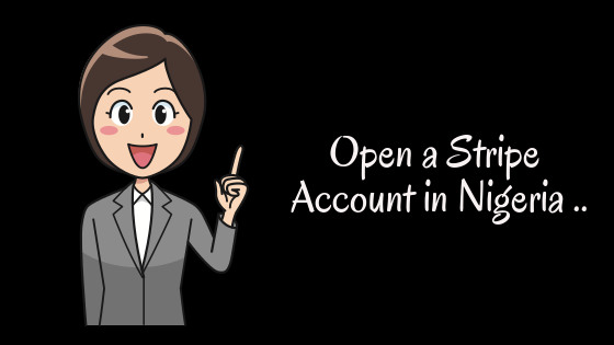 open a stripe account in nigeria